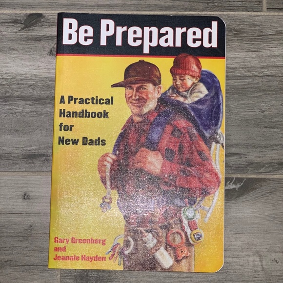 Other Be Prepared Handbook For New Dads Book Poshmark